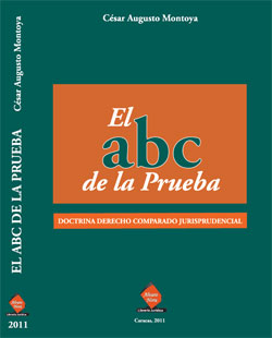 Nuevo libro: El ABC de la prueba // Cesar Augusto Montoya